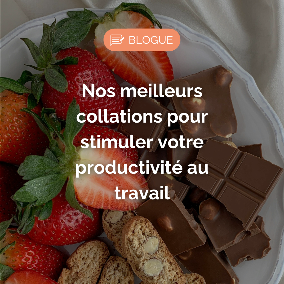 Nos meilleures collations pour stimuler votre productivité au travail